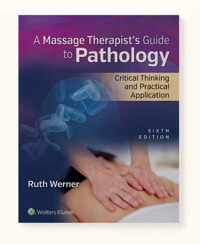 A Massage Therapists Guide To Pathology 6th Edition - 