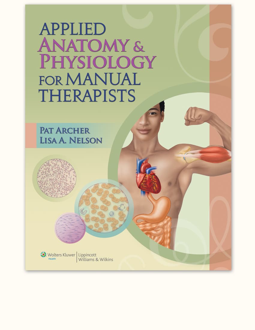 Applied Anatomy & Physiology for Manual Therapists