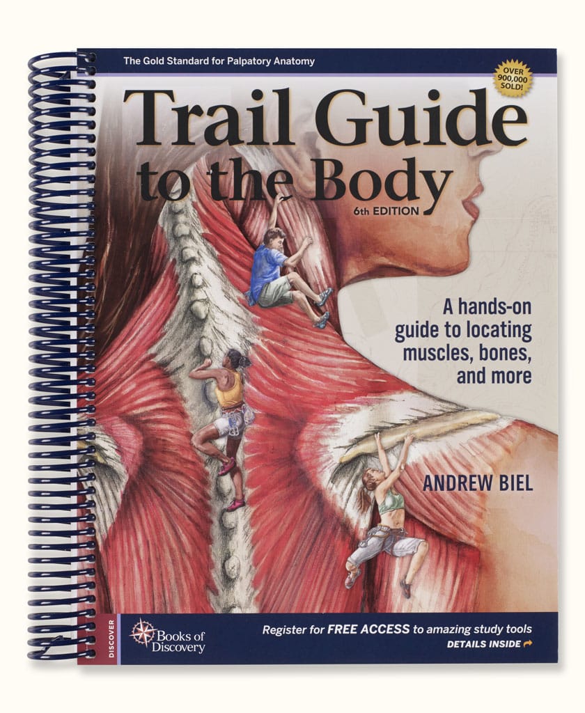 Trail Guide to the Body, 6th Edition - Books of Discovery