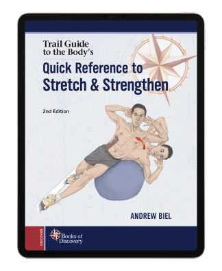 Trail Guide to the Body's Quick Reference to Stretch and Strengthen eTextbook